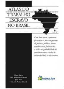 Atlas do Trabalho Escravo no Brasil